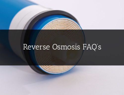 Reverse Osmosis FAQ’s